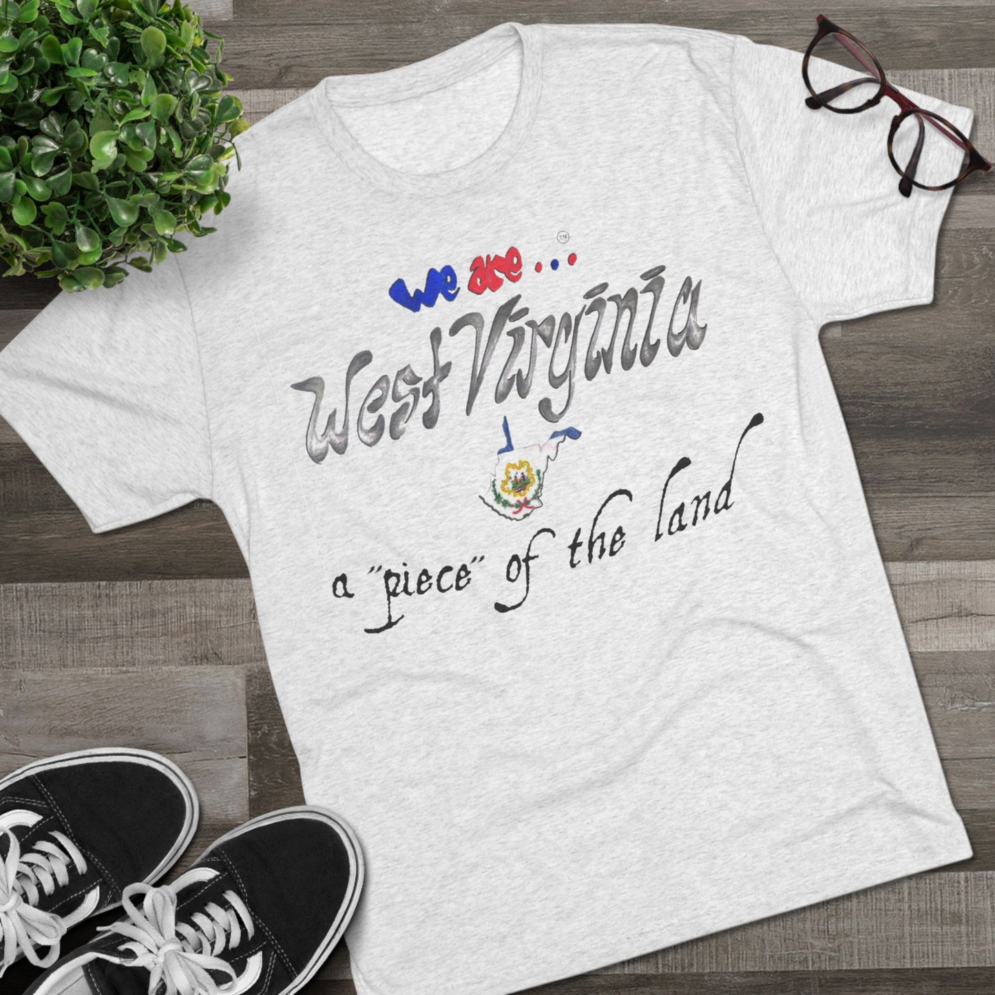 We are... West Virginia Unisex Tri-Blend Crew Tee
