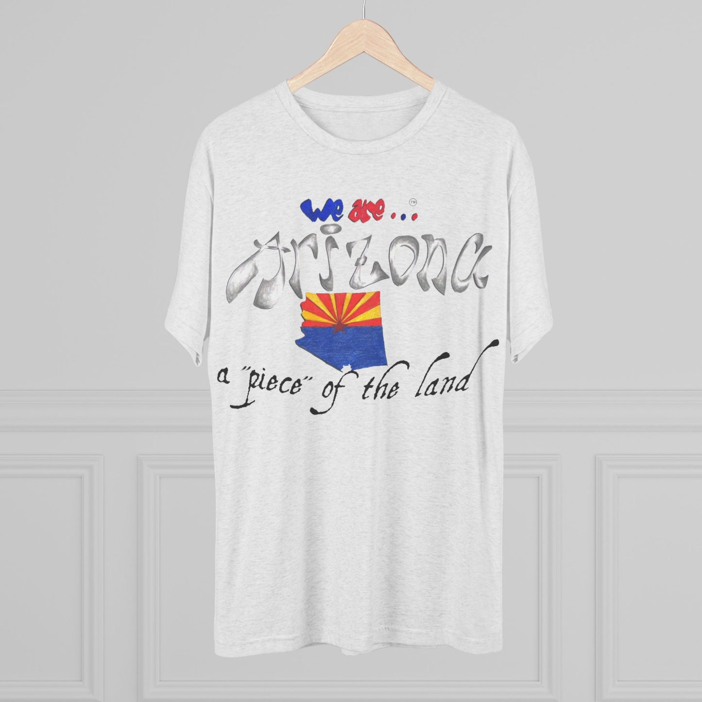 We are... Arizona Unisex Tri-Blend Crew Tee