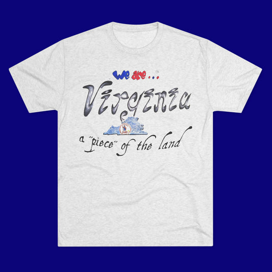 We are... Virginia Unisex Tri-Blend Crew Tee