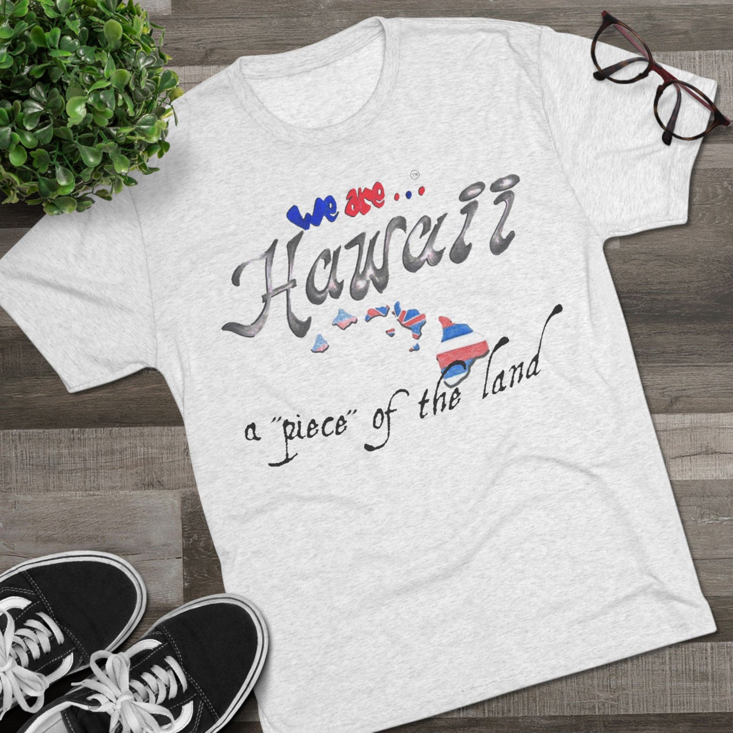 We are... Hawaii Unisex Tri-Blend Crew Tee