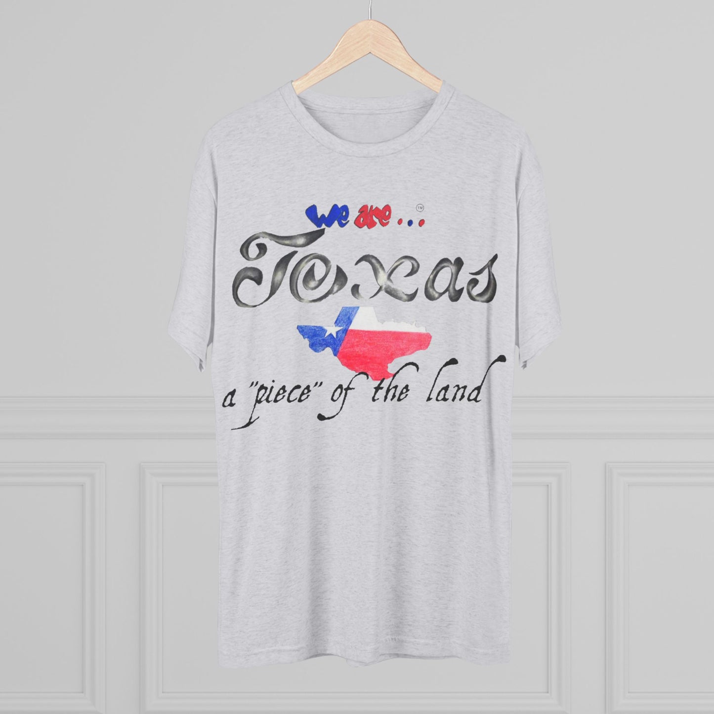 We are... Texas Unisex Tri-Blend Crew neck
