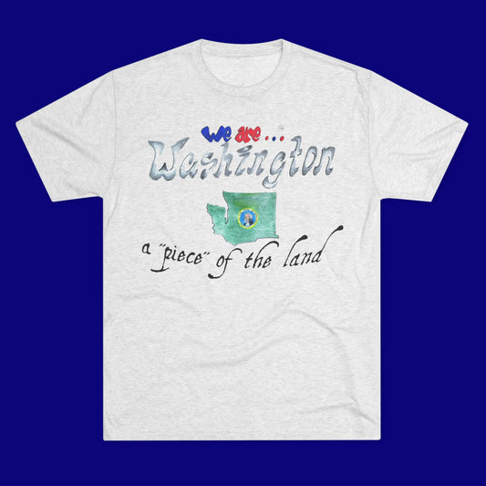 We are... Washington Unisex Tri-Blend Crew Tee